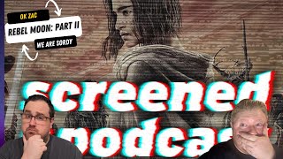 Does Part 2 of Rebel Moon Somehow Redeem the First?  Another Zac Snyder Thoughts Episode 70