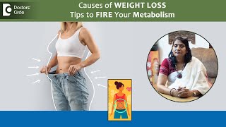 Causes of WEIGHT LOSS| Boost Metabolism NATURALLY for weight gain-Dr.Surekha Tiwari |Doctors Circle