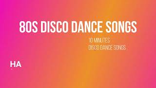 80S MUSIC - Disco Dance Songs
