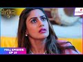 Naagin S5 | Full Episode Ep. 37 | Bani is heartbroken! | Colors TV