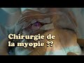 Comment se passe une chirurgie de la myopie ?