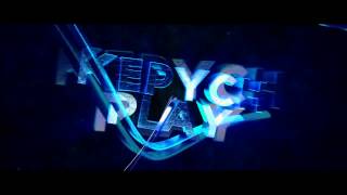 Full Intro for KepychPlay // by MnogonoshkaFX News