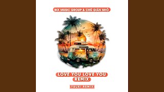 Love You Love You (Yuuki Remix) [Full Instrumental]