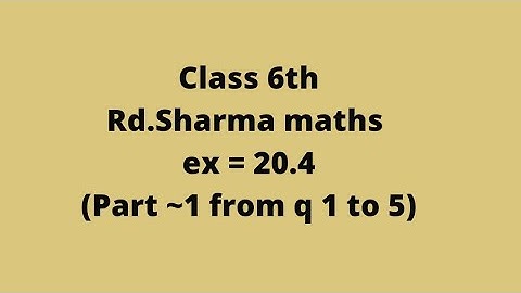 ex 20.4 Rd Sharma maths class 6// part ~1  from q 1 to 5