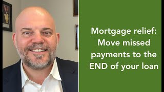 Mortgage relief:  move payments to the END of the loan