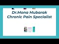 Dr mona mubarak chronic pain specialist