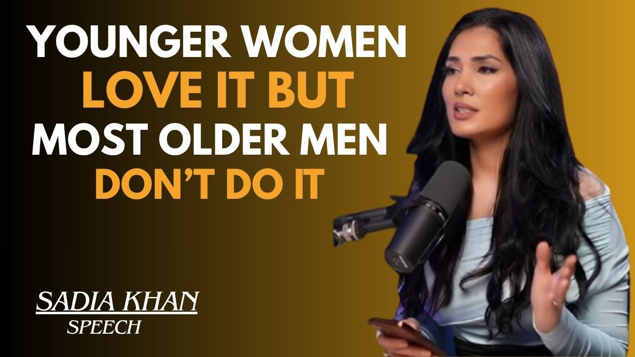 YOUNGER WOMEN LOVE IT 😍🔥 BUT MOST OLDER MEN DON’T DO IT  || Sadia Khan