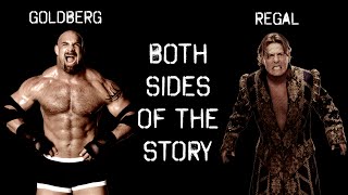 Both sides of the Story: Regal vs Goldberg