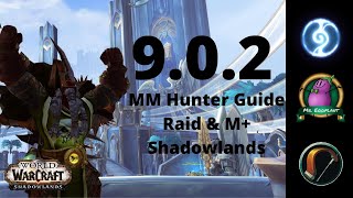 UPDATED 9.0.2+ MM Hunter Shadowlands Guide | Stat Priority\/Covenant\/Talents| World of Warcraft