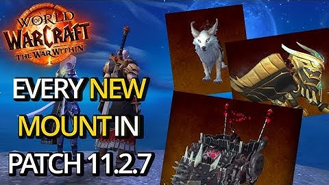 Every NEW Mount Being Added in 11.2.7
