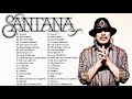 Carlos Santana Very Best Nonstop Playlist - Carlos Santana Greatest Hits Full Album