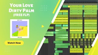 FREE FUTURE HOUSE FLP: Dirty Palm- Your Love (Steek Remake)