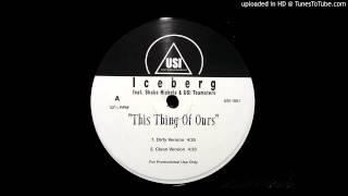 Iceberg - This Thing Of Ours