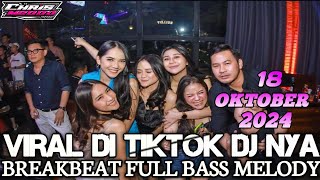 DJ CHRIS M2000 TERBARU 18 OKTOBER 2024 - REMIX INDO VIRAL | DJ BREAKBEAT FULL BASS NONSTOP TERBARU