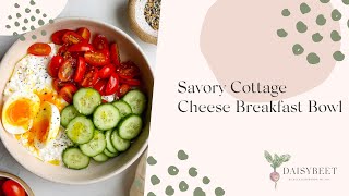 Savory Cottage Cheese Breakfast Bowl Recipe