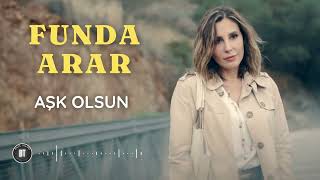 FUNDA ARAR - Aşk Olsun (Lyrics - Sözleri) Resimi