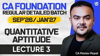 CA Foundation QA Maths - Regular Batch - Sept 26/Jan27 | Lec 3 | CA Pranav Popat | Ultimate CA