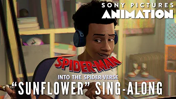 "Sunflower" Sing-Along | SPIDER-MAN: INTO THE SPIDER-VERSE