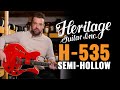Heritage H-535 Semi-Hollowbodies | CME Gear Demo | Joel Bauman