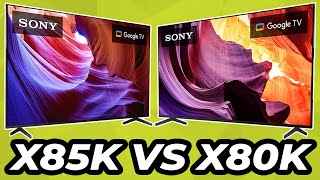 Sony X85K VS X80K - Which Do You Need?