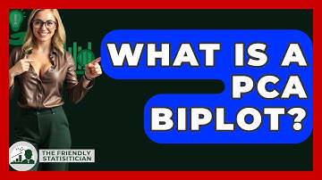 What Is A PCA Biplot? - The Friendly Statistician