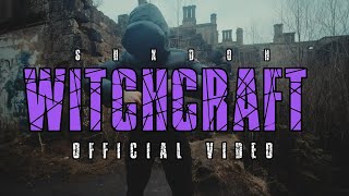 Shadoh #KOTN  - Witchcraft [Official Music Video] (Prod.ZEL)