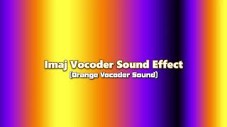 Imaj Vocoder Sound Effect