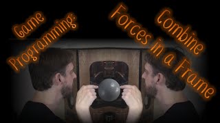 Game Programming: Combining Forces in a Frame