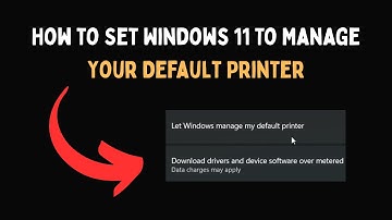 How to Set Windows 11 To Manage Your Default Printer