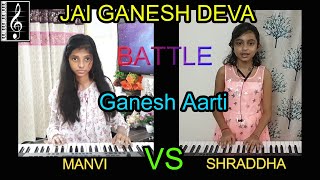 Jai Ganesh Deva Manvi vs Shraddha | Battle Music | Ganesh Aarti Piano | Indian Solfege