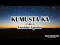 Kumusta Ka (Lyrics) - Freddie Aguilar