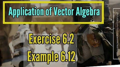 EXAMPLE 6.12 | CLASS 12 | CHAPTER 6 | APPLICATION OF VECTOR ALGEBRA | EXERCISE 6.2 | PARTHAA MATHS