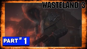 Wasteland 3 Playthrough - Part 1 - Ambush Site Intro