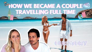 How we became a Couple Travelling the World FullTime - Our Story
