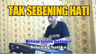 TAK SEBENING HATI - Leo woldy - DANGDUT KARAOKE - COVER KORG PA700 - INSTRUMENT - LIRIK LAGU