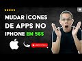 Como Mudar os ÍCONES dos APPS no IPHONE em 56 S