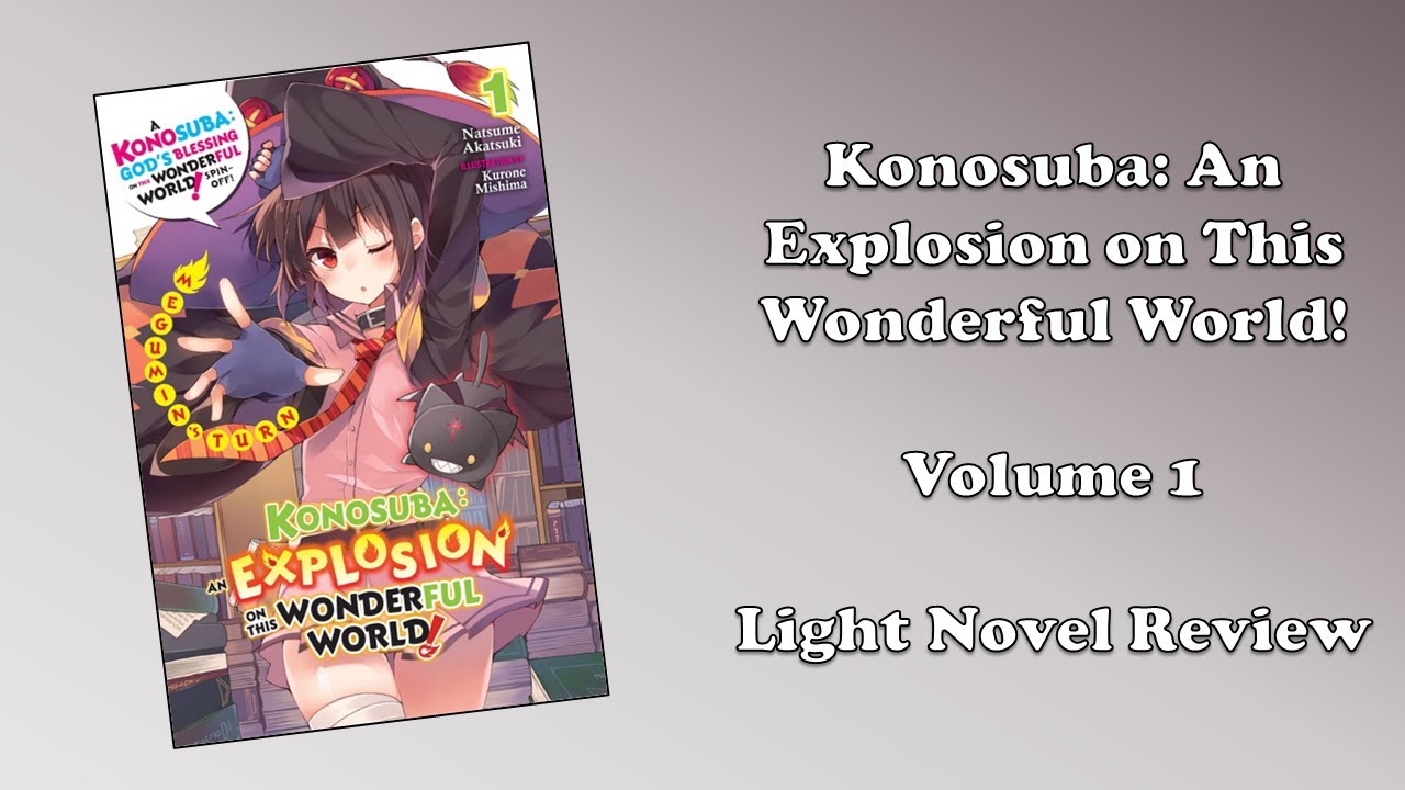 Konosuba: An Explosion on This Wonderful World! - Volume 1 (Light Novel ...