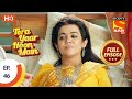 Tera Yaar Hoon Main - Ep 46 - Full Episode - 2nd November 2020