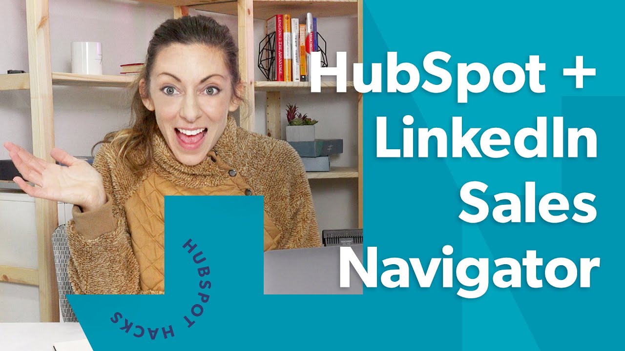 How to Use the HubSpot LinkedIn Sales Navigator Integration YouTube