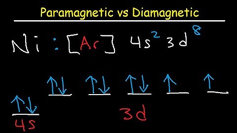 Paramagnetic vs Diamagnetic - Paired vs Unpaired Electrons - Electron Configuration