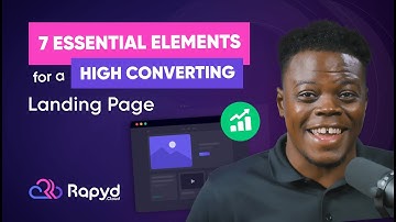 7 Essential Elements for a High Converting Landing Page | Rapyd
