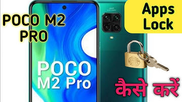 How To Set Apps Lock in Poco M2PRO,How To App Lock in Poco Mobile,Poco M2Pro Main AppLock Keise Kare