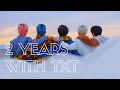 2 years with TXT