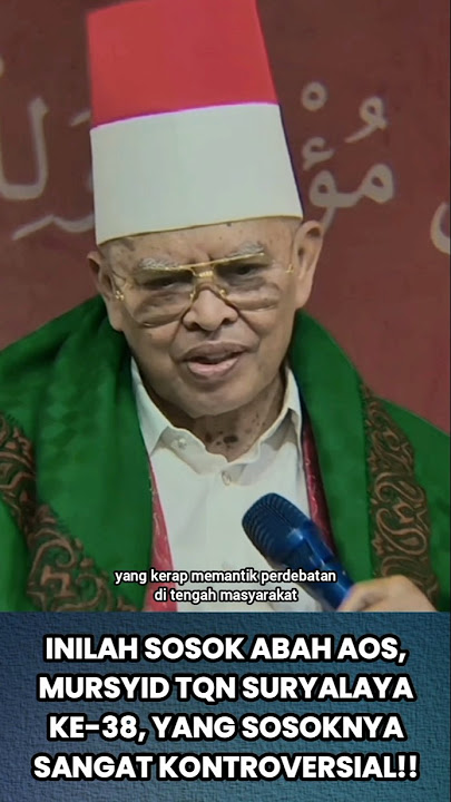 THIS IS ABAH AOS, THE 38TH MURSYID OF TQN SURYALAYA WHOSE FIGURE IS CONTROVERSIAL! #waliallah #sh...