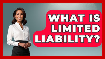 What Is Limited Liability? - Learn About Libertarianism