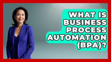 What Is Business Process Automation (BPA)? - The Time Management Pro