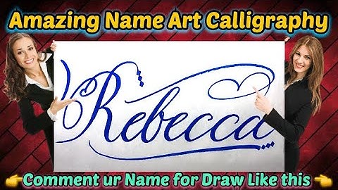 Rebecca Name Signature Calligraphy Status | How to Draw, Cursive Calligraphy with Cut Marker
