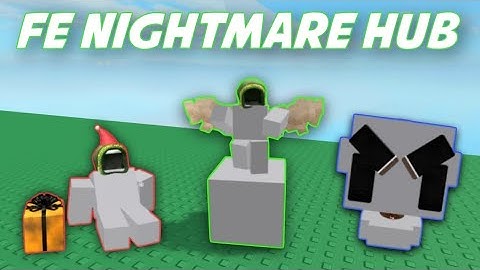 FE Nightmare HUB V2 *FREE HATS* | Hydrogen and Fluxus