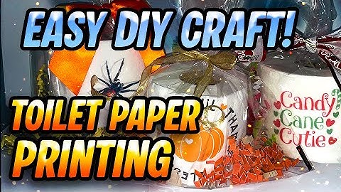 EASY Holiday Craft | Printing on Toilet Paper |  DTF, HTV or Sublimation