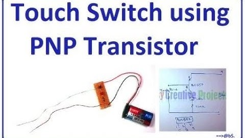 How to make simple touch switch using pnp transistor